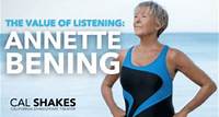 The Value of Listening: Annette Bening