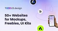 50+ Sites for Mockups, Freebies, UI Kits - Toools.design