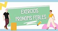 ▷ Exercicis de pronoms febles amb solucions | Descarrega PDF
