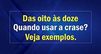 Quando usar a crase entre datas e horas: "das 8h As 12h" ou "das 8h Às 12h?