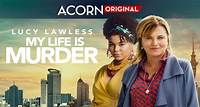 Watch My Life Is Murder On Acorn TV