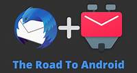 Thunderbird For Android Preview: Modern Message Redesign