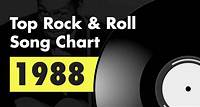 Top 100 Rock & Roll Songs of 1988