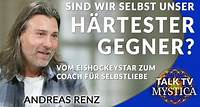 Andreas Renz – Sind wir selbst unser härtester Gegner? | Vom Eishockeystar zum Coach für Selbstliebe
