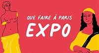 Expo - Que faire à Paris