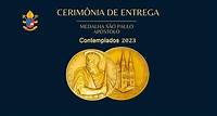 - 17:08 H Cerimônia de entrega da Medalha São Paulo Apóstolo - 2023