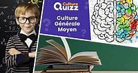 Quiz Culture Générale Moyen #1 - Culture Générale - Niveau Moyen | Culture Quizz