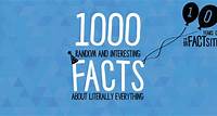 1000 Interesting Facts About Literally Everything - The Fact Site