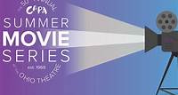 CAPA Summer Movie Series | Columbus Association for the Performing Arts