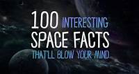 100 Interesting Space Facts