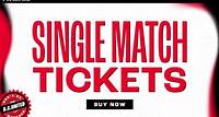 Single Match Tickets