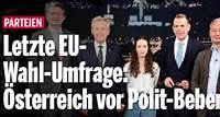Letzte EU-Wahl-Umfrage: Österreich vor Polit-Beben