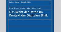 1. Band erschienen: Neue Schriftenreihe „Daten – Recht – Dig 1. Band erschienen: Neue Schriftenreihe „Daten – Recht – Digitale Ethik“