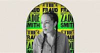 Zadie Smith Asks Who Is the Real ‘Fraud’?