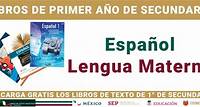 Español. Lengua Materna 1° de Secundaria (Libros SEP 2023)