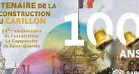 Centenaire de la reconstruction du carillon de Saint-Quentin !