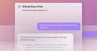 New Your AI-powered assistant, GitLab Duo Chat, now generally available Discover GitLab Duo