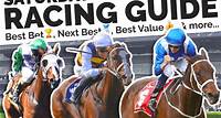 Saturday Racing Guide | Best Bets, Tips and Previews