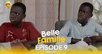 Série - Belle Famille - Tabaski - Épisode 9