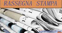 Rassegna stampa: le prime pagine dei giornali salernitani del 25 maggio