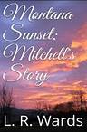 Montana Sunset: Mitchell's Story