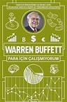 Warren Buffett: Para İçin Çalışmıyorum