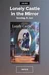 Anime-Filme: Lonely Castle in the Mirror