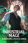 Industrial Mage: Modernizing a Magical World [Kingdom Building LitRPG]