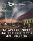 La grande Opera Italiana patrimonio dell'umanita'
