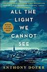 All the Light We Cannot See Excerpt: Read free excerpt of All the Light We Cannot See by Anthony Doerr