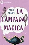 LA LAMPADA MAGICA (E LIT) di ALICE SHARPE