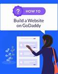 How To Build A Website With GoDaddy 2023 – 13 Step Guide