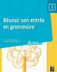 Réussir son entrée en grammaire CE1 (+ ressources numériques) Mise à jour 2021 - Ouvrage papier | Éditions Retz