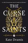 The Curse of Saints Tome 1 Kate Dramis