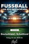 Fussball - live aus Deutschland (Deutschland : Schottland)