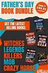 Father's Day Killer Bundle - Witches, Legends, Killers, Mob and Crazy Horse