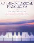 Calming Classical Piano Solos (Piano)
