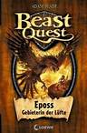 Beast Quest 6 - Eposs, Gebieterin der Lüfte