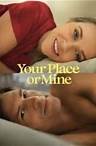 Your Place or Mine?