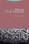 Hitler y los alemanes Hannah Arendt escribió en Los orígenes del totalitarismo que Eric Voegelin es autor del mejor relato existente del pensamiento