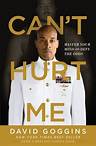 Can’t Hurt Me by David Goggins | Open Library