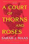 A Court of Thorns and Roses by Sarah J. Maas | Waterstones