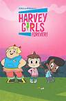 See More Harvey Girls Forever!Now Streaming on Netflix