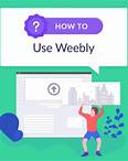 How to Use Weebly: An Easy Step by Step Tutorial