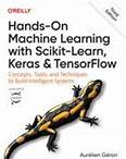 Hands-On Machine Learning with Scikit-Learn, Keras, and TensorFlow, 3rd Edition