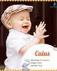 Caius Name Meaning, Origin, History, And Popularity