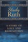 Study Ruth Ebook: A Story of Love and Redemption