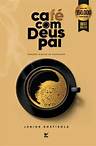Baixar Livro Café com Deus Pai - Junior Rostirola em ePub PDF Mobi ou Ler Online