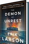 The Demon of Unrest - Erik Larson