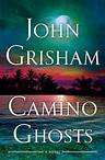 Camino Ghosts by John Grisham: 9780385545990 | PenguinRandomHouse.com: Books